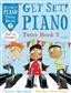 Get Set! Piano Tutor Book 2