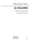 Reynaldo Hahn: A Chloris: (Arr. Jonathon Wikeley): Chœur Mixte et Piano/Orgue