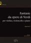Giuseppe Verdi: Fantasie da Opere di Verdi: Violoncelle et Accomp.