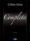 Complete Celine Dion: Piano, Voix & Guitare