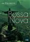 The Very Best of Bossanova: Piano, Voix & Guitare