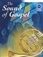 The Sound of Gospel: (Arr. Stephen Bulla): Solo pour Cor Français