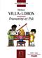 Heitor Villa-Lobos: Francette et Pia: Solo de Piano