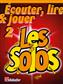 Écouter, Lire & Jouer 2- Les Solos