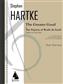 Stephen Hartke: The Greater Good: Opera in Two Acts: Solo pour Chant