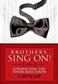 Brothers, Sing On!: Voix Basses et Accomp.