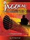 Jazzical Guitar: Solo pour Guitare