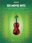 101 Movie Hits for Violin: Solo pour Violons