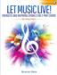 Let Music Live: (Arr. Greg Gilpin): Voix Hautes et Accomp.