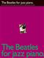 The Beatles: The Beatles for Jazz Piano: Piano Facile