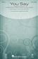 Jason Ingram: You Say: (Arr. Heather Sorenson): Voix Hautes et Accomp.