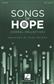 Songs of Hope (Choral Collection): (Arr. Mark Brymer): Chœur Mixte et Accomp.