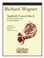 Richard Wagner: Siegfried'S Funeral March: (Arr. James Wilcox): Cor d'Harmonie (Ensemble)