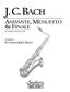 Johann Christoph Friedrich Bach: Andante, Menuetto And Finale: (Arr. Himie Voxman): Saxophones (Ensemble)