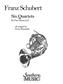 Franz Schubert: Six Quartets: (Arr. Verne Reynolds): Cor d'Harmonie (Ensemble)