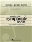 Bond...James Bond: (Arr. Stephen Bulla): Orchestre d'Harmonie