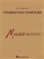 Paul Creston: Celebration Overture (Revised edition): Orchestre d'Harmonie