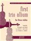 First Trio Album for Three Violins: Solo pour Violons