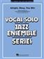 Mayme Watts: Alright, Okay, You Win: (Arr. Sammy Nestico): Jazz Band et Voix