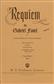 Gabriel Fauré: Requiem: Solo pour Chant