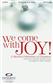 We come with Joy: (Arr. Marty Hamby): Chœur Mixte et Accomp.