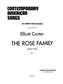 Elliott Carter: Rose Family: Chant et Piano