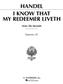 Georg Friedrich Händel: I Know That My Redeemer Liveth (from Messiah): Chant et Piano