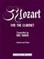 Wolfgang Amadeus Mozart: Mozart for the Clarinet: (Arr. Eric Simon): Clarinette et Accomp.