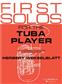 First Solos for the Tuba Player: Tuba et Accomp.