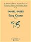 Samuel Barber: String Quartet, Op. 11: Quatuor à Cordes