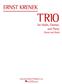 Ernst Krenek: Trio: Ensemble de Chambre
