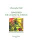 Christopher Ball: Concerto For Clarinet & Strings: Ensemble de Chambre