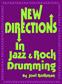 Joel Rothman: New Directions In Jazz & Rock Drumming: Batterie