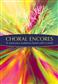 Choral Encores: Chœur Mixte et Accomp.