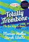 Marian Hellen: Totally Trombone - Teacher Book: Solo de Piano