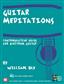 Guitar Meditations - Contemplative Solos: Solo pour Guitare