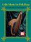 Laurie Riley: Celtic Music For Folk Harp: Harpe Celtique