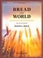 Wayne L. Wold: Bread of the World: Songs for Worship: Chant et Piano