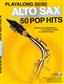 Playalong 50/50: Alto Sax - 50 Pop Hits: Saxophone Alto