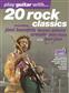 Play Guitar With... 20 Rock Classics: Solo pour Guitare