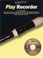 Step One: Play Recorder
