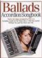 Ballads Accordion Songbook: Solo pour Accordéon