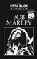 Bob Marley: The Little Black Songbook: Bob Marley: Mélodie, Paroles et Accords