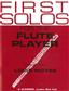 First Solos For The Flute Player: Flûte Traversière et Accomp.