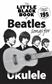 The Beatles: The Little Black Book Of Beatles Songs For Ukulele: Solo pour Ukulélé