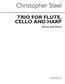 Christopher Steel: Trio For Flute Cello And Harp: Violoncelle et Accomp.
