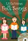 Little Voices - Folk Songs: (Arr. Barrie Carson Turner): Voix Hautes et Piano/Orgue