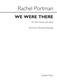 Rachel Portman: We Were There: Voix Hautes et Piano/Orgue