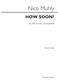 Nico Muhly: How Soon?: Voix Hautes et Piano/Orgue