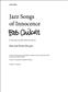 Bob Chilcott: Jazz Songs Of Innocence: Solo pour Chant